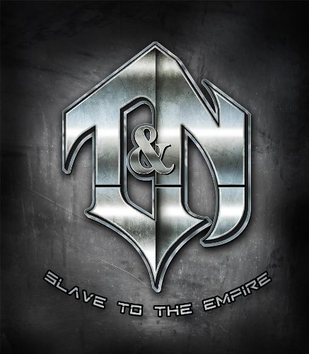 T&N/Slave To The Empire@Import-Eu
